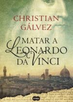 Matar a Leonardo Da Vinci