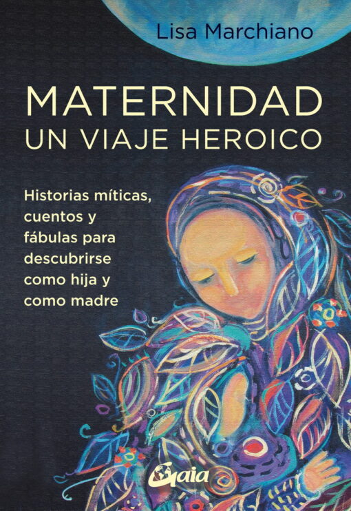 Maternidad: Un viaje heroico