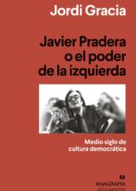 Javier Pradera o el poder de la izquierda