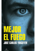 Mejor el fuego