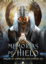 Memorias de hielo (Malaz: El libro de los caídos-III)