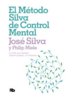 El método Silva de control mental