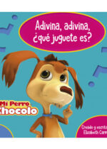 Mi perro Chocolo- Adivina, adivina, ¿qué juguete es?