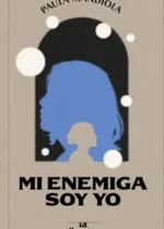 Mi enemiga soy yo