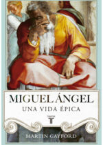Miguel Ángel. Una vida épica