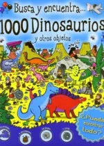 Busca y encuentra... 1000 dinosaurios y otros objetos