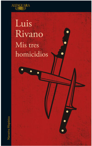 Mis tres homicidios