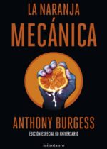 La naranja mecánica. Edición especial 60 aniversario