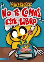 No te comas este libro