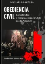 Obediencia civil. Complicidad y complacencia en Chile desde Pinochet