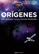 Orígenes. Catorce mil millones de años de evolución cósmica