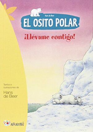 El osito polar. ¡Llévame contigo!