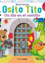 Osito Tito. Un día en el castillo