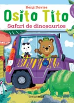 Osito Tito. Safari de dinosaurios