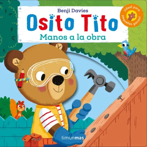 Osito Tito. Manos a la obra