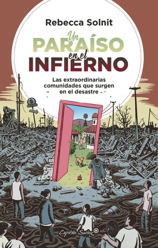 Un paraíso en el infierno. Las extraordinarias comunidades que surgen en el desastre