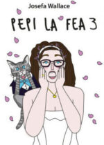 Pepi la fea 3