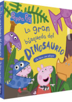 Peppa Pig. La gran búsqueda del Dinosaurio