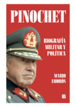 Pinochet. Biografía militar y política