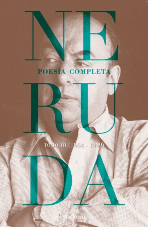 Poesía completa. Tomo III (1954-1959)