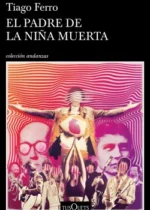 El padre de la niña muerta