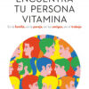 Encuentra tu persona vitamina