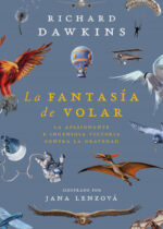 La fantasía de volar. La apasionante e ingeniosa victoria contra la gravedad