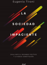 La sociedad impaciente. Chile ante el recambio político y la nueva Constitución
