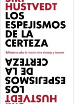 Los espejismos de la certeza