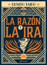 La razón y la ira. Mundo sin dioses #2