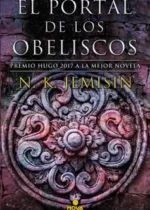 El portal de los obeliscos (Trilogía de la Tierra fragmentada, #2)