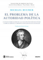 El problema de la autoridad política. Un ensayo sobre el derecho a la coacción por parte del Estado y sobre el deber de la obediencia por parte de los ciudadanos