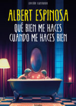 Qué bien me haces cuando me haces bien