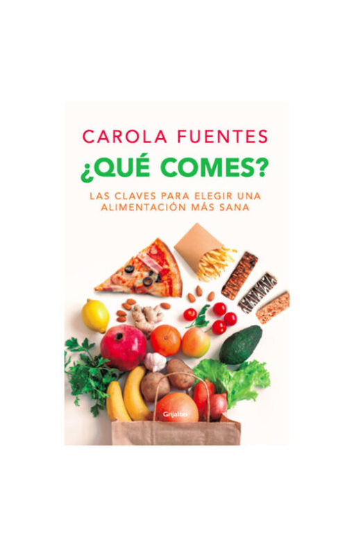 ¿Qué comes? Las claves para elegir una alimentación más sana