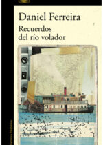 Recuerdos del río volador