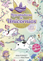 Rescatadoras de Unicornios 2. Viaje al país de las hadas