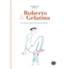 Roberto Y Gelatina. Un Cuento Grande Para Grandes 2 roberto y