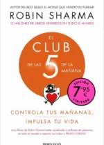 El club de las 5 de la mañana. Controla tus mañanas, impulsa tu vida