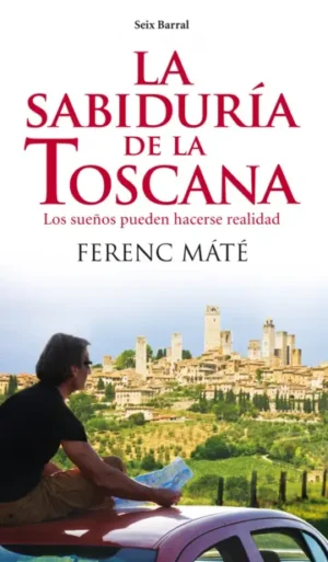 La sabiduría de la Toscana