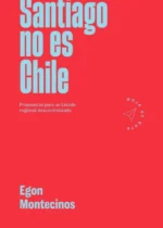 Santiago no es Chile