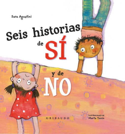 Seis historias de SÍ y de NO