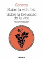 Sobre la vida feliz / Sobre la brevedad de la vida