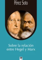 Sobre la relación entre Hegel y Marx