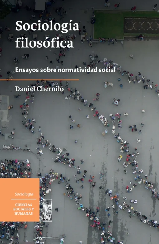 Sociología filosófica. Ensayos sobre normatividad social