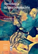 Sociología de una revolución