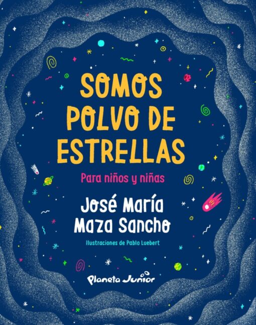 Somos polvo de estrellas para niños y niñas