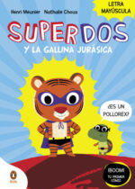 Super Dos y la gallina jurásica