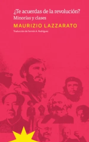 ¿Te acuerdas de la revolución? Minorías y clases