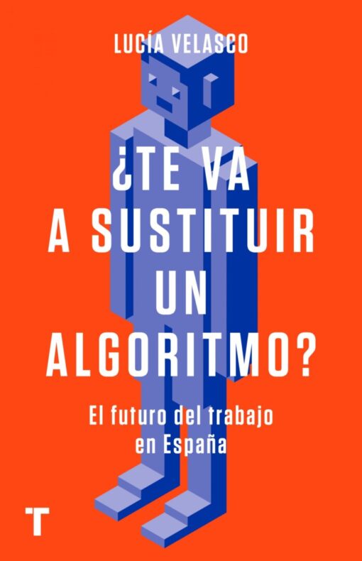 ¿Te va a sustituir un algoritmo? El futuro del trabajo en España