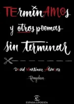 Terminamos y otros poemas sin terminar
